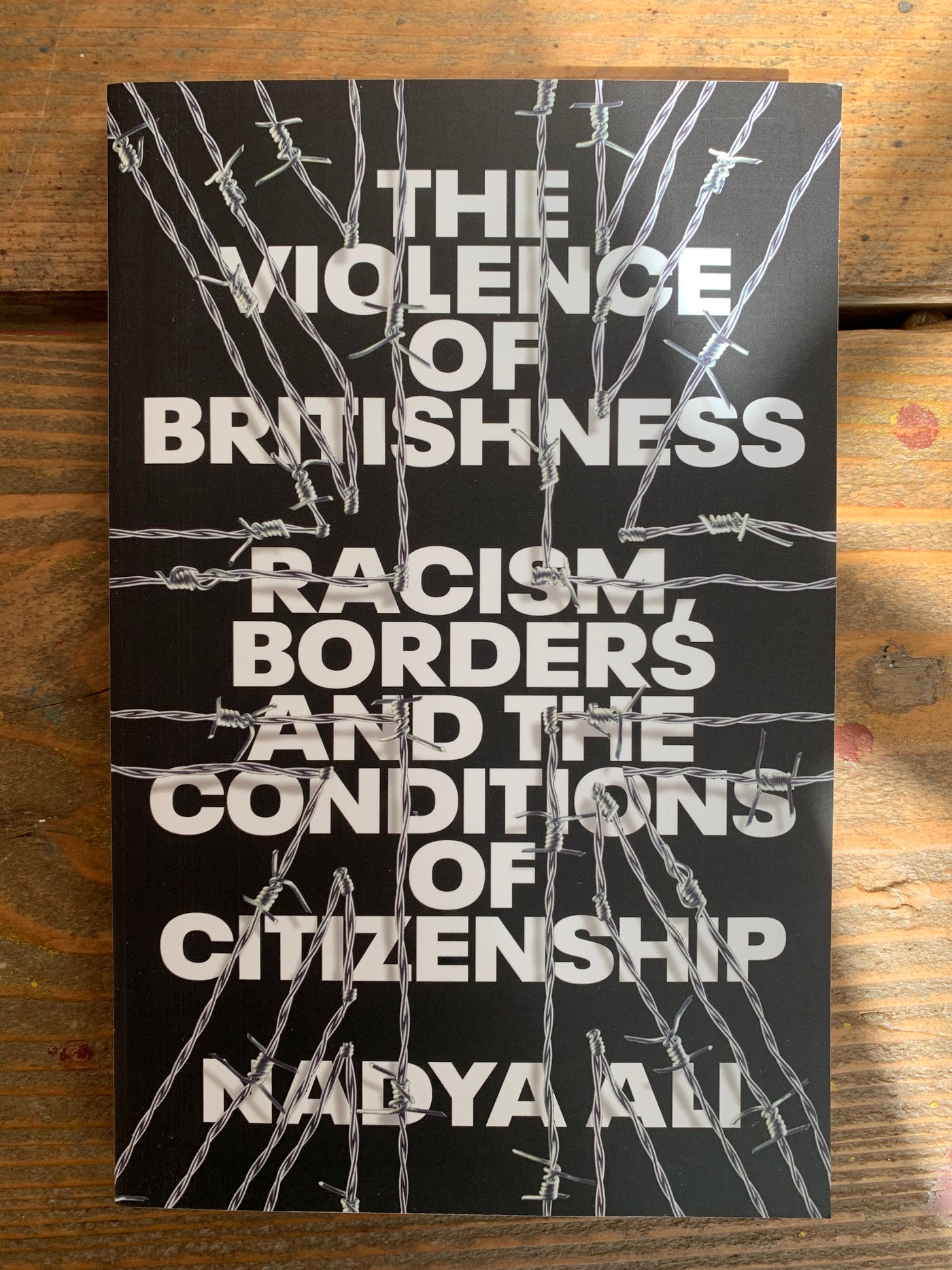 The Violence of Britishness - SIGNED
