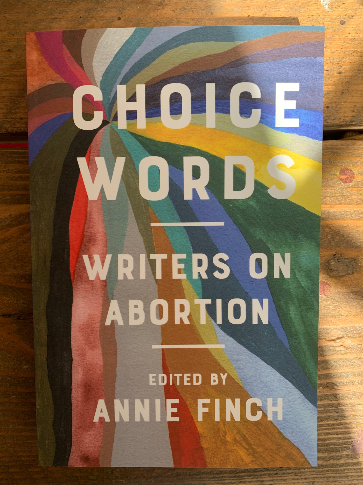 Choice Words : Writers on Abortion