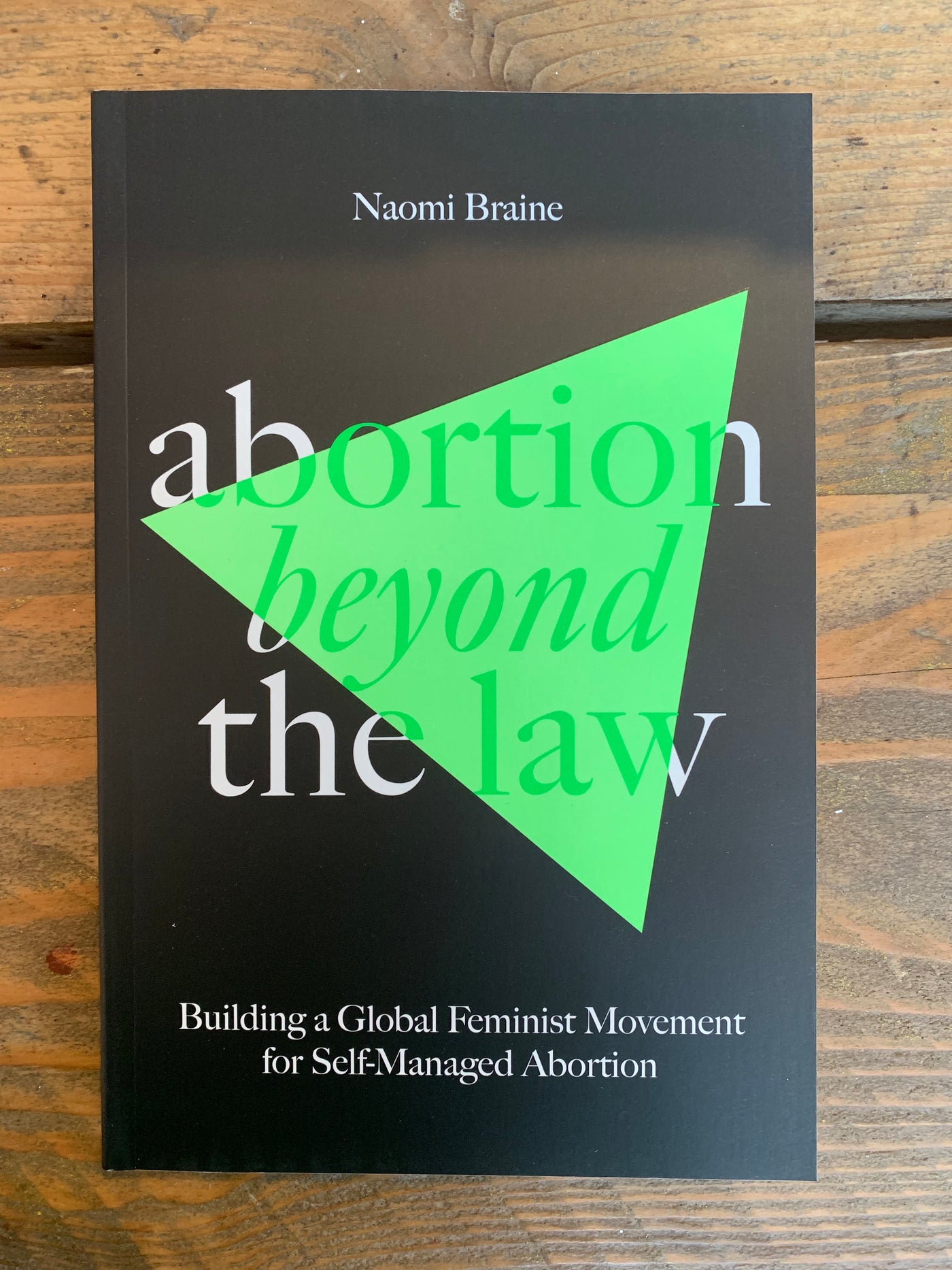Abortion Beyond the Law