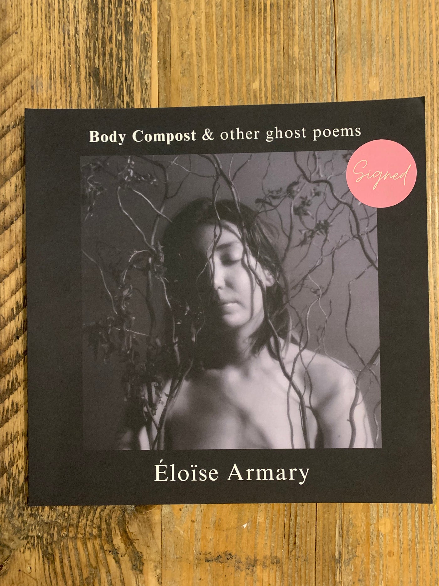 Body Compost & Other Ghost Poems - SIGNED