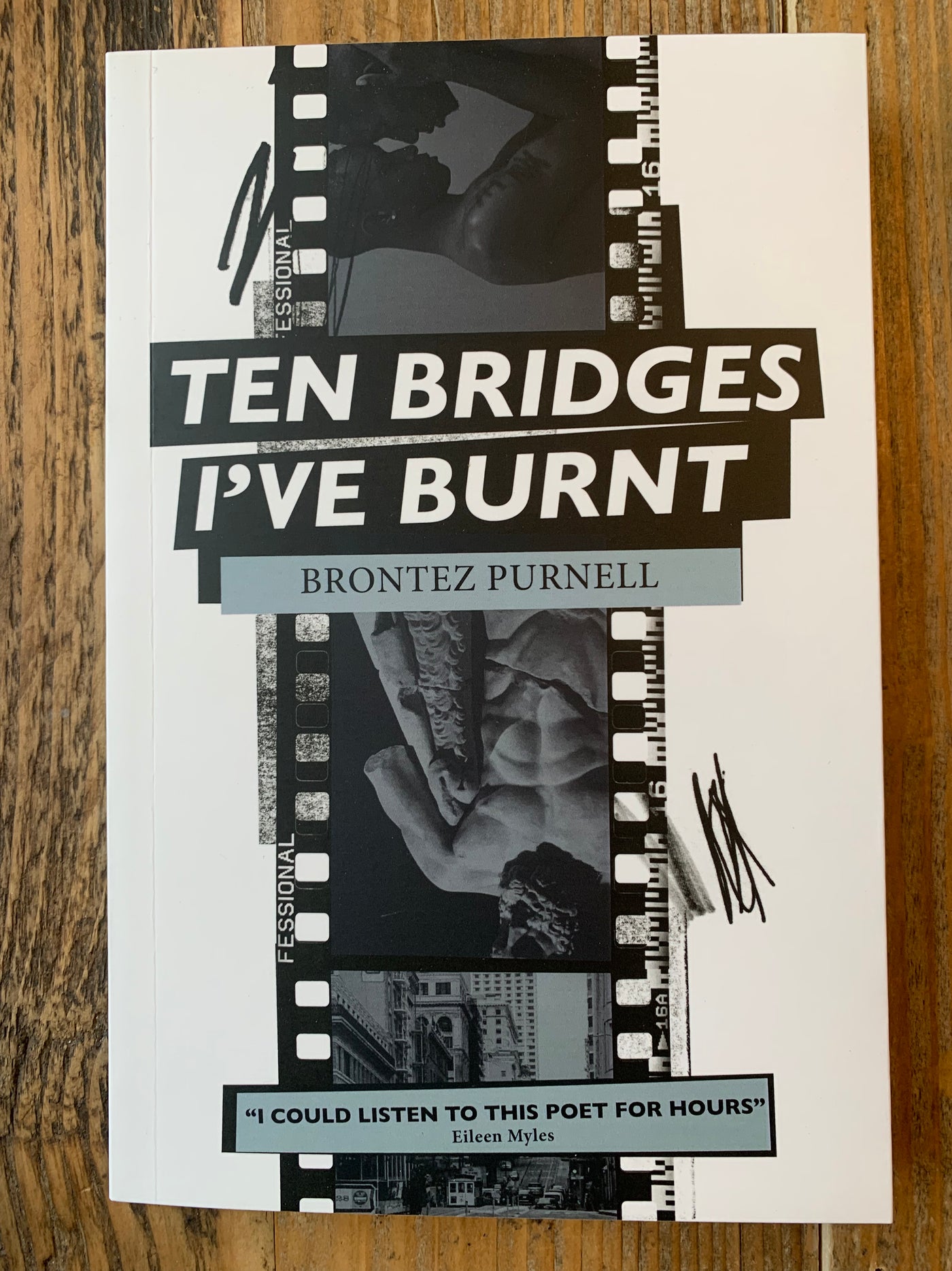 Ten Bridges I've Burnt