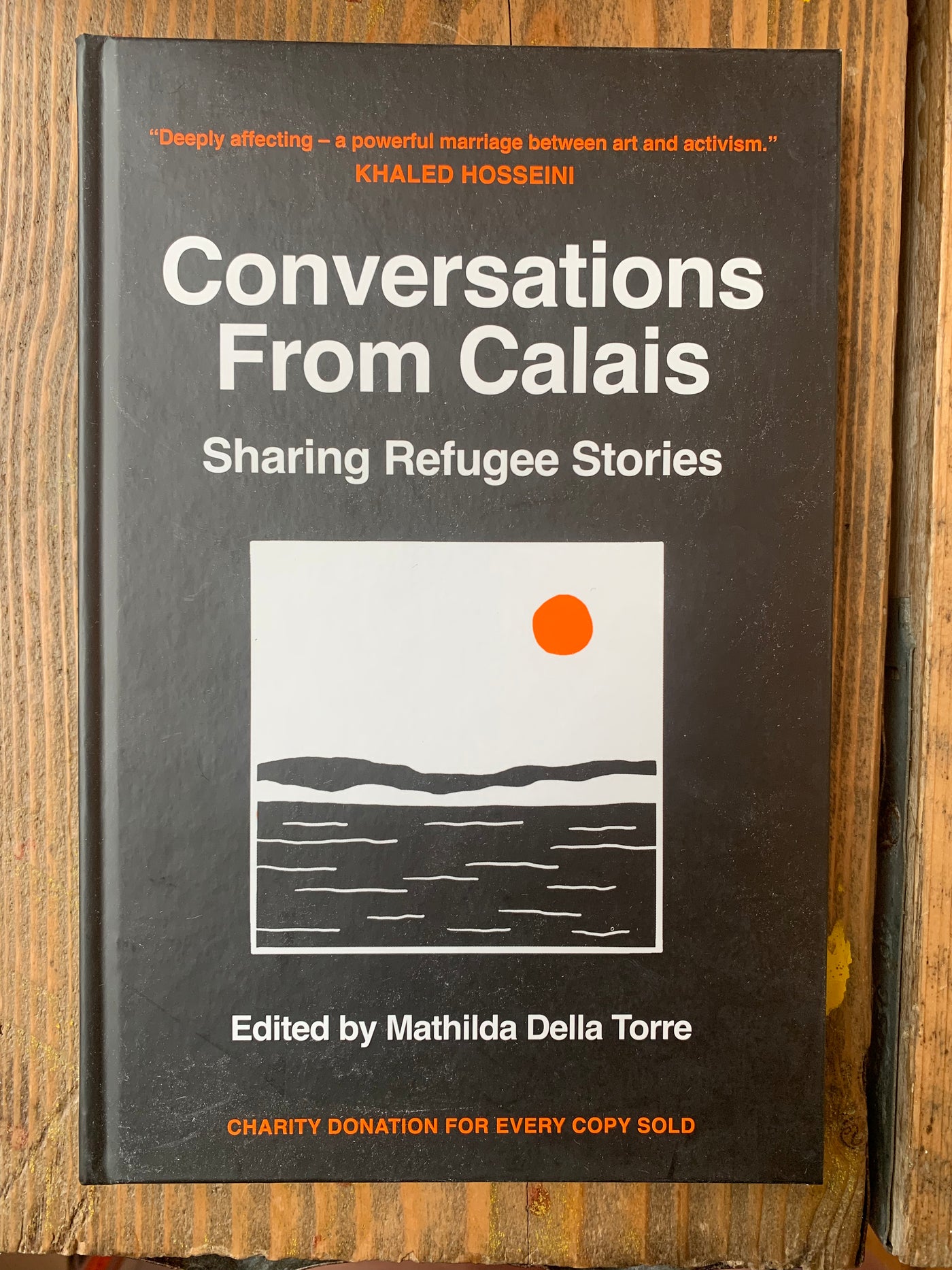 Conversations from Calais : Sharing Refugee Stories - SIGNED