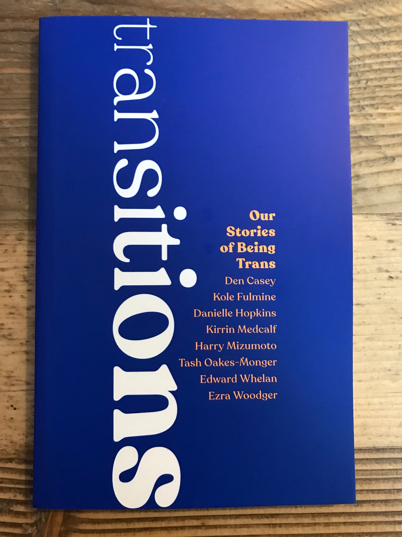 Transitions : Our Stories of Being TRANS