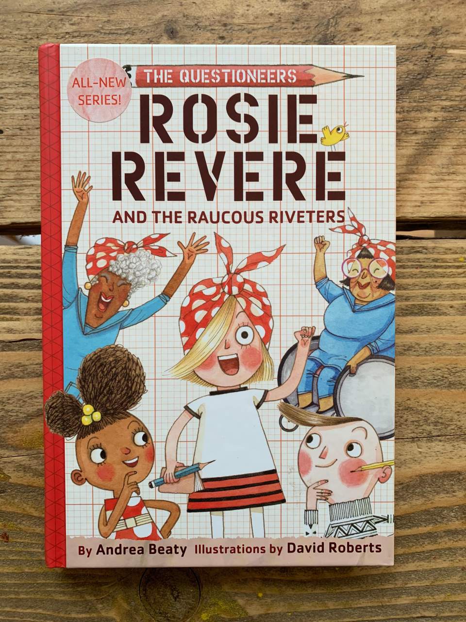 Rosie Revere and the Raucous Riveters
