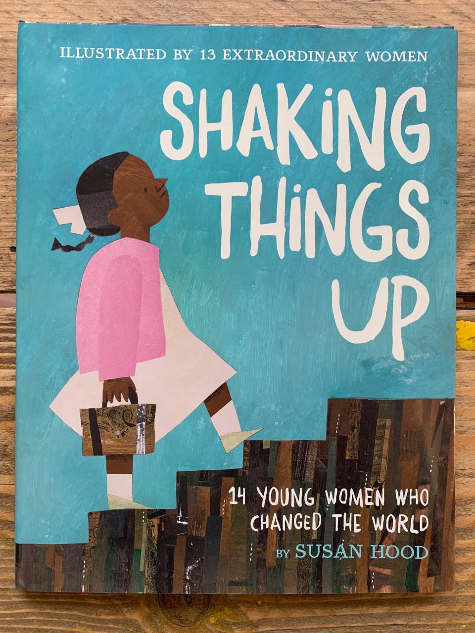 Shaking Things Up: 14 Young Women Who Changed the World