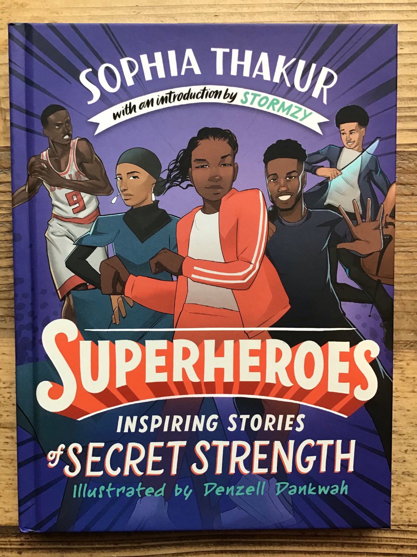Superheroes : Inspiring Stories of Secret Strength