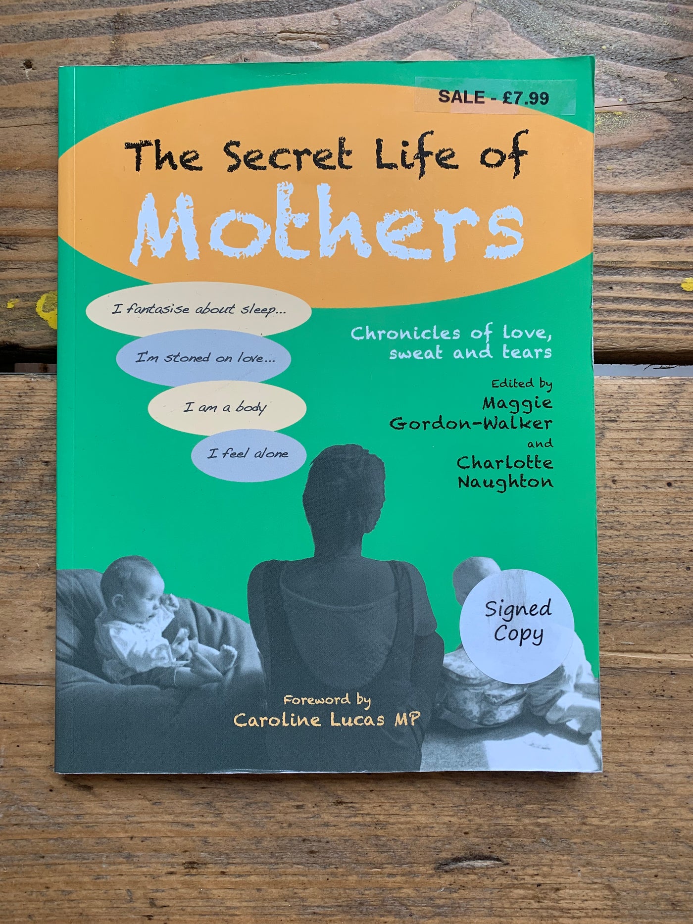 The Secret Life of Mothers: Chronicles of love, sweat and tears - SALE
