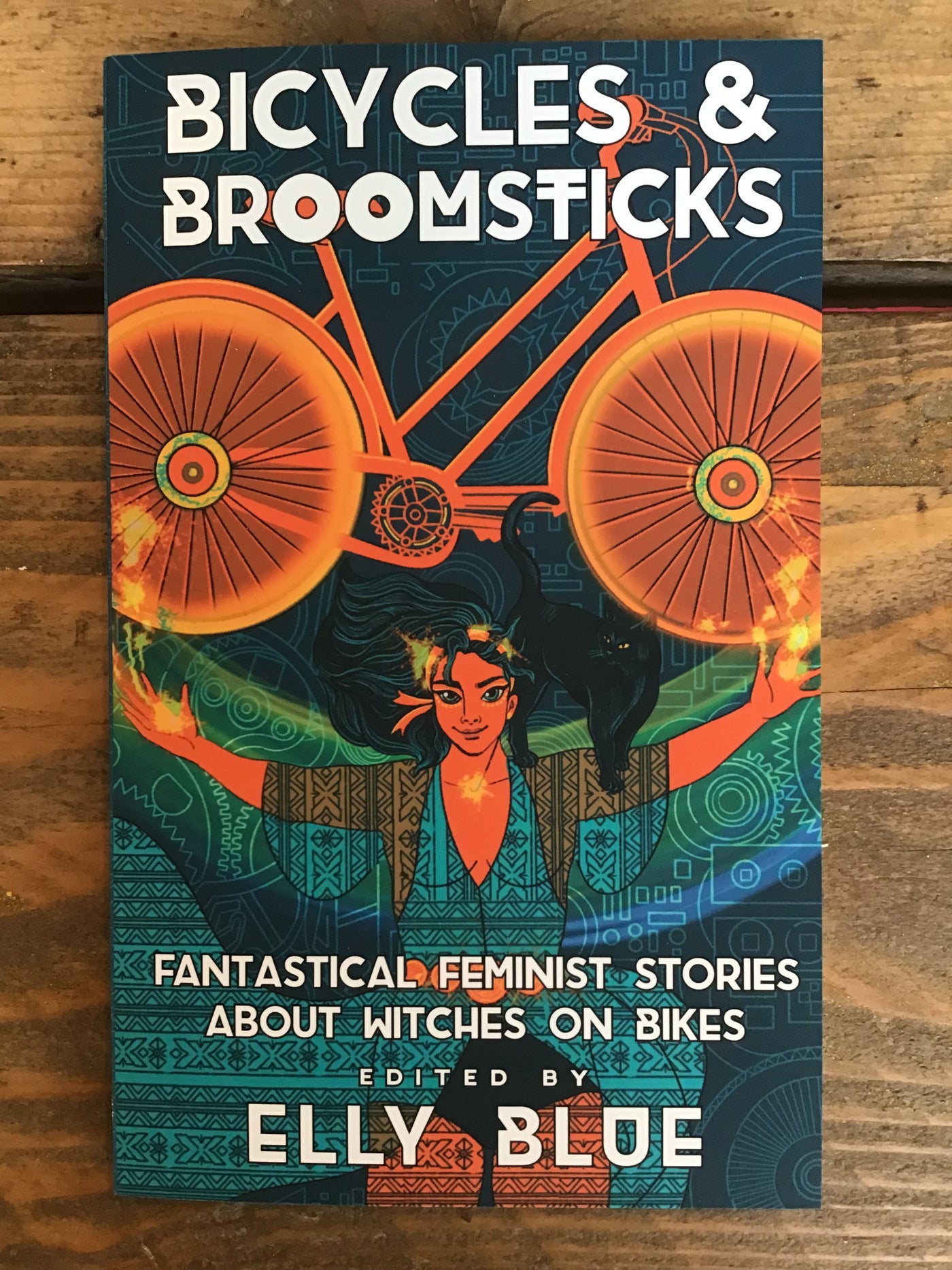 Bicycles & Broomsticks : Fantastical Feminist Stories about Witches on Bikes