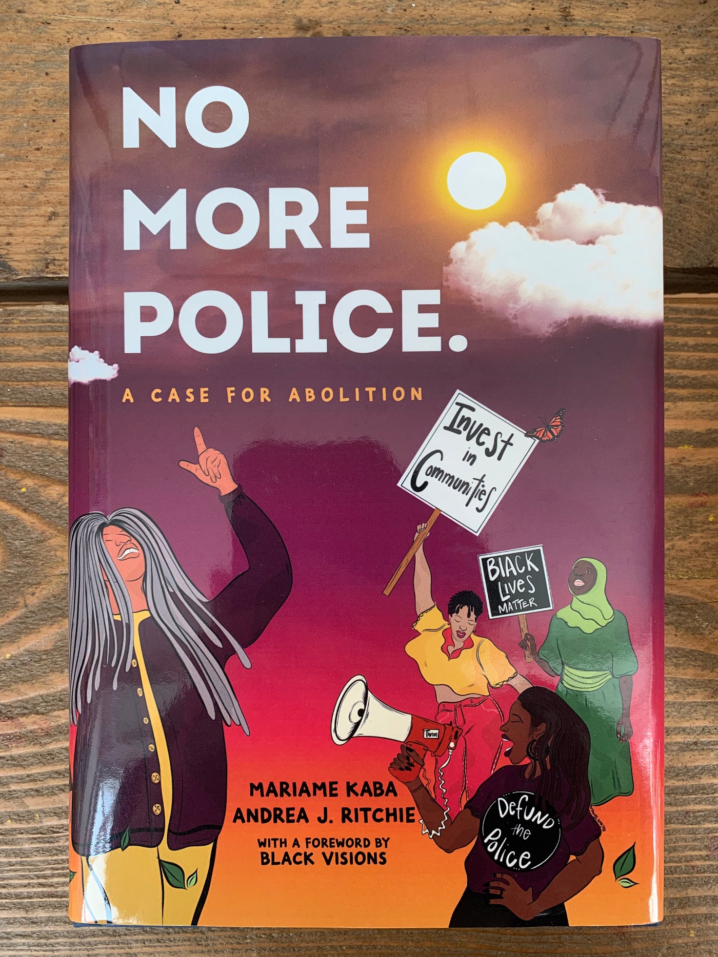 No More Police: A Case for Abolition