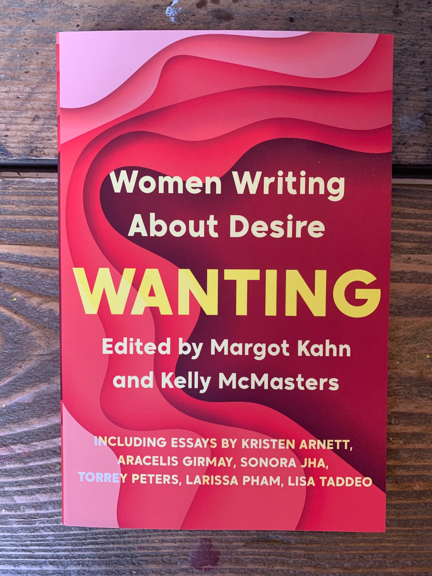 Wanting : Women Writing About Desire