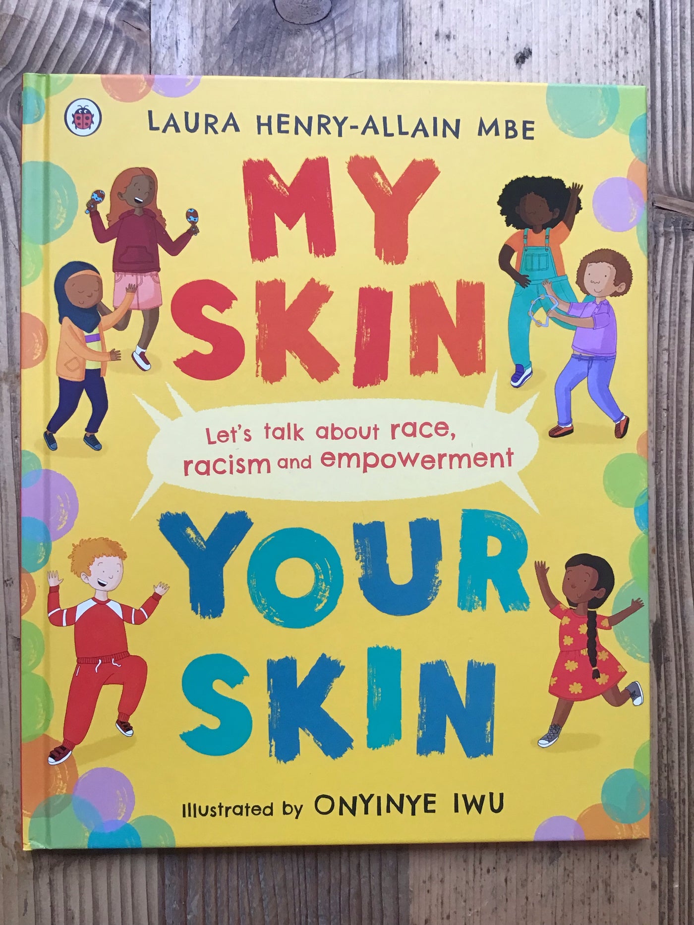 My Skin, Your Skin: Let's Talk About Race, Racism and Empowerment