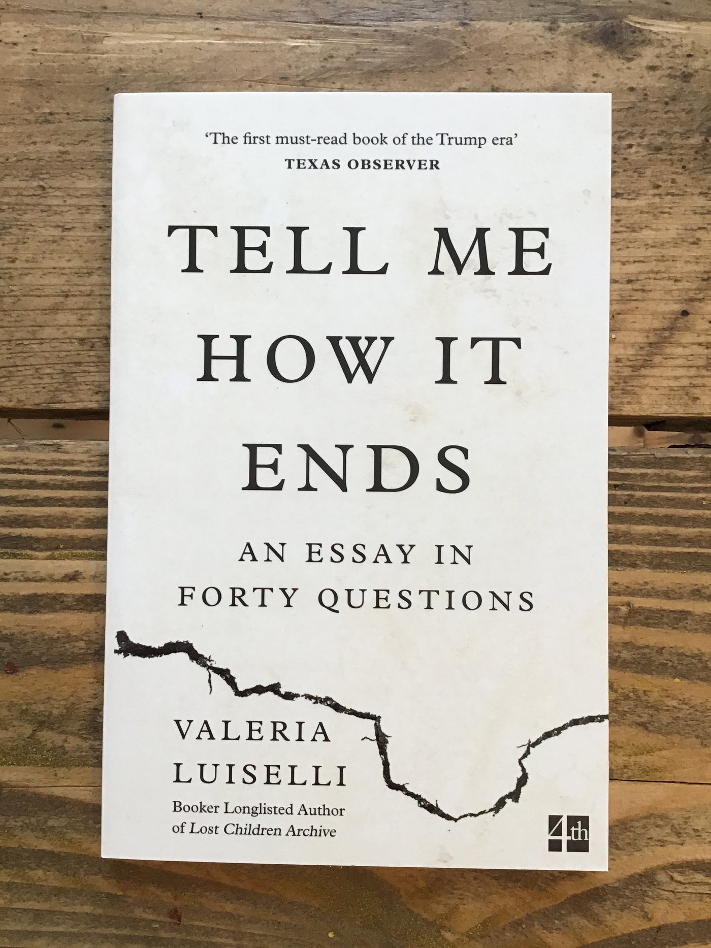 Tell Me How it Ends : An Essay in Forty Questions