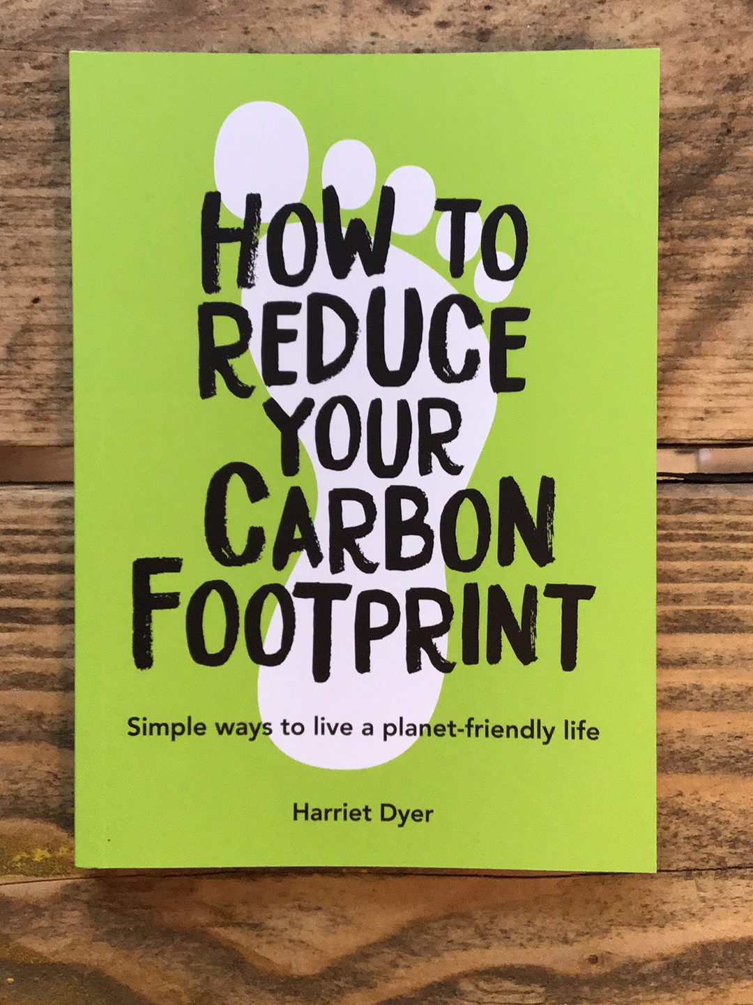 How to Reduce Your Carbon Footprint : Simple Ways to Live a Planet-Friendly Life