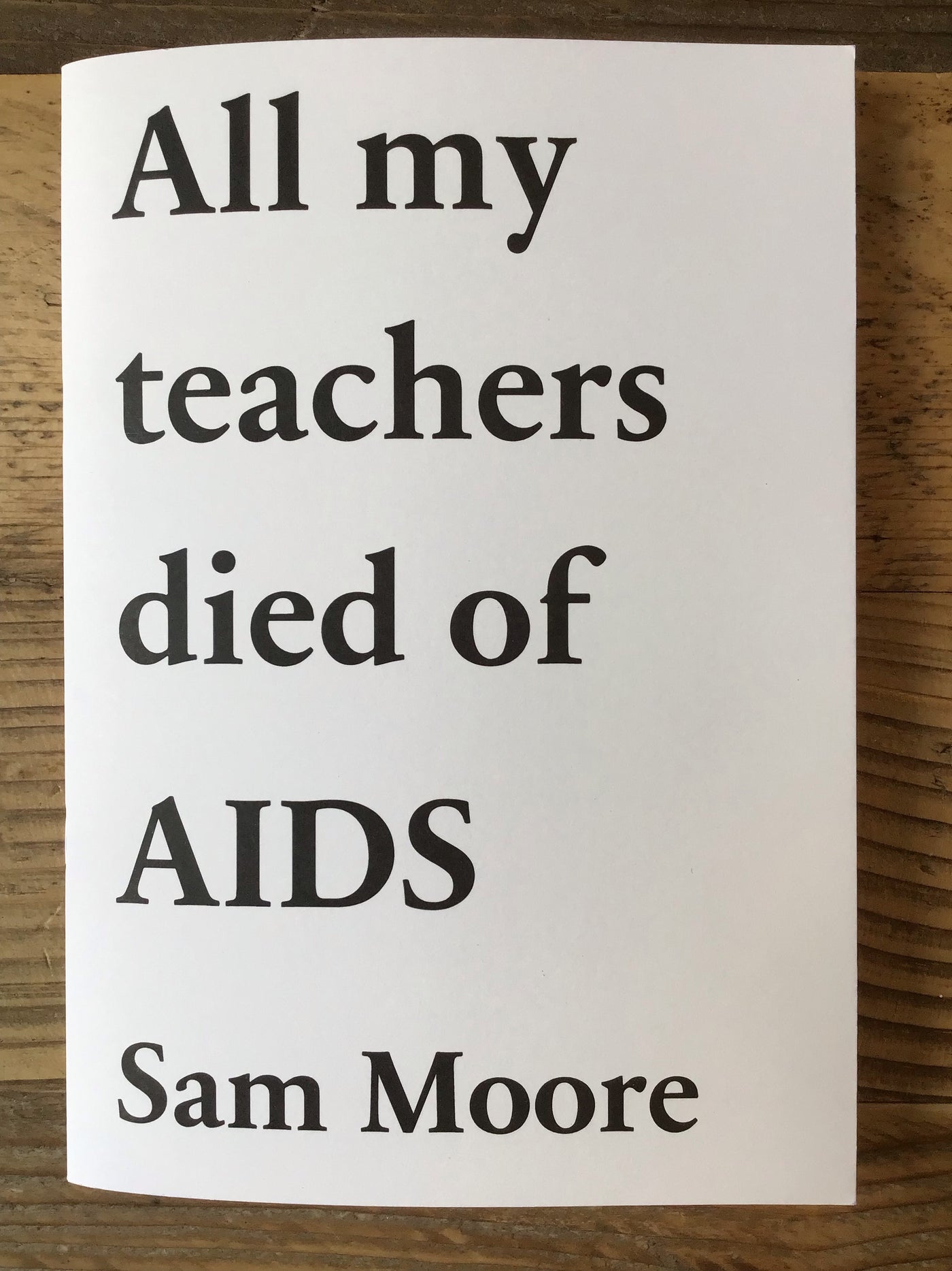 All my teachers died of AIDS