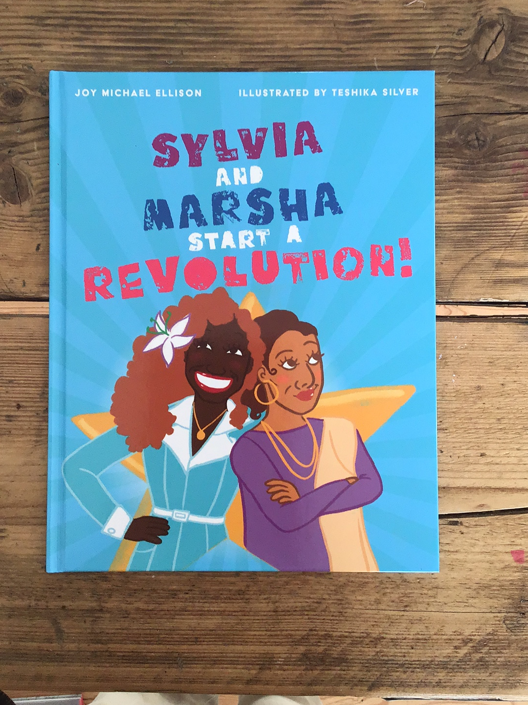 Sylvia and Marsha Start a Revolution!