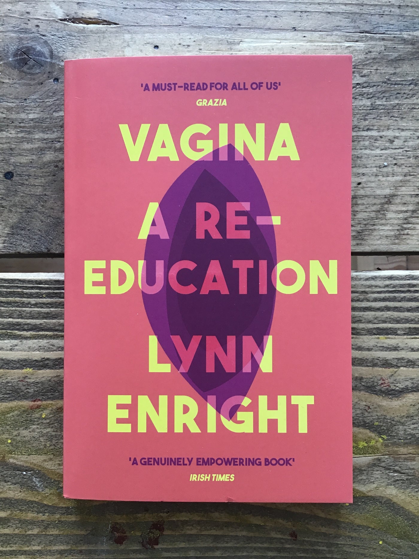 Vagina A Re-education
