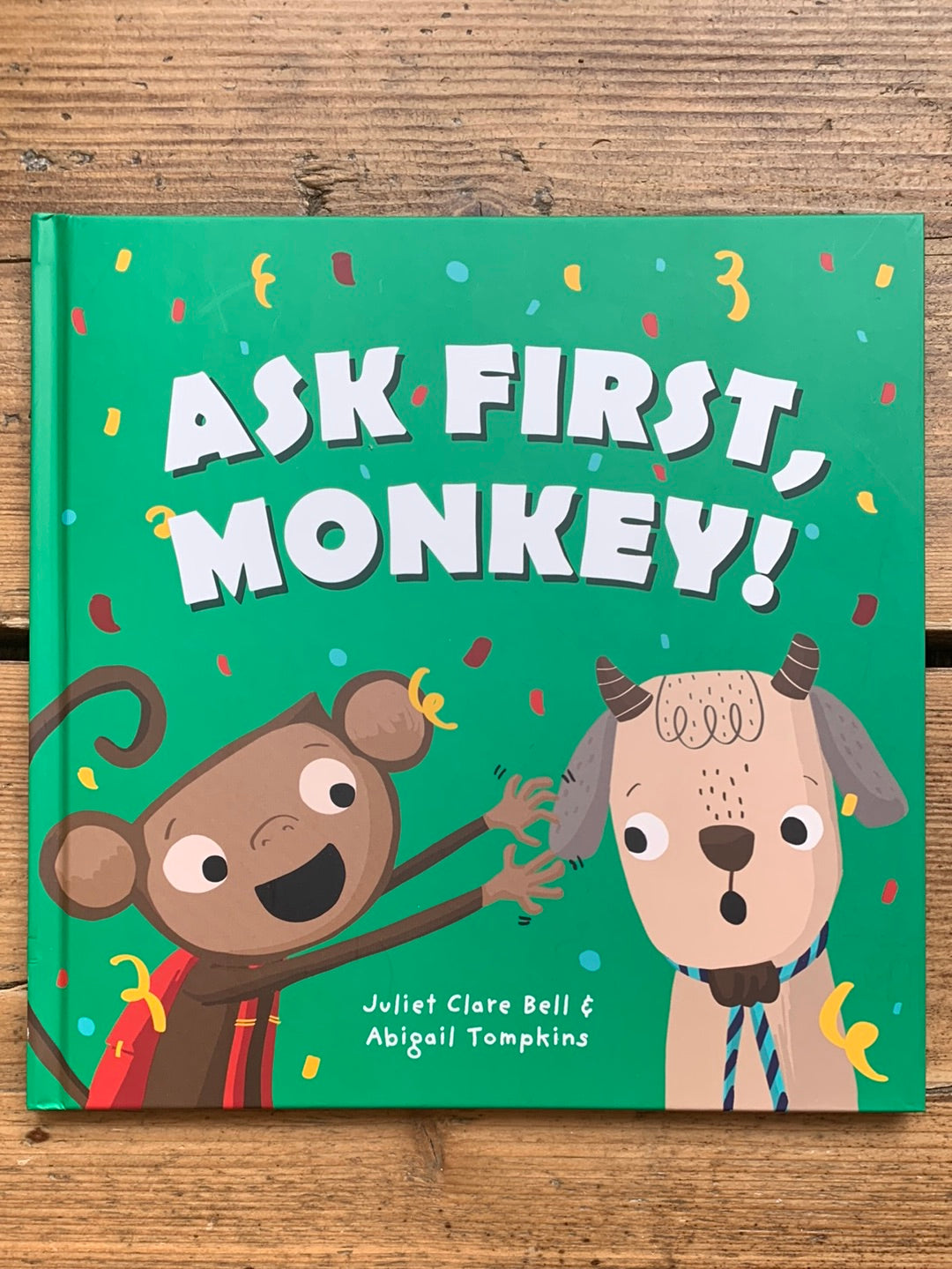 Ask First, Monkey! : A Playful Introduction to Consent and Boundaries